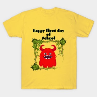 Happy first day of school T-Shirt